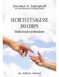 Secrets et sagesse du corps...